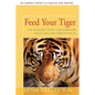 Feed Your Tiger: The Asian Diet Secret for Permanent Weight Loss and Vibrant Health - Paperback