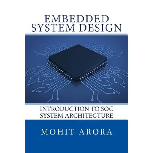 Embedded System Design: Introduction to SoC System Architecture - Paperback