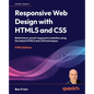 Responsive Web Design with HTML5 and CSS - Fifth Edition: Build future-proof responsive websites using the latest HTML5 and CSS techniques - Paperback