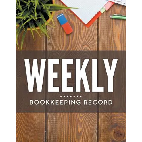Weekly Bookkeeping Record - Paperback