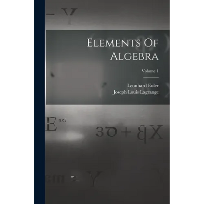 Elements Of Algebra; Volume 1 - Paperback