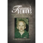 Tommy's Demons: A True Story of Spiritual Warfare and Supernatural Intervention - Paperback