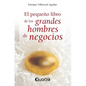 El pequeno libro de los grandes hombres de negocios - Paperback