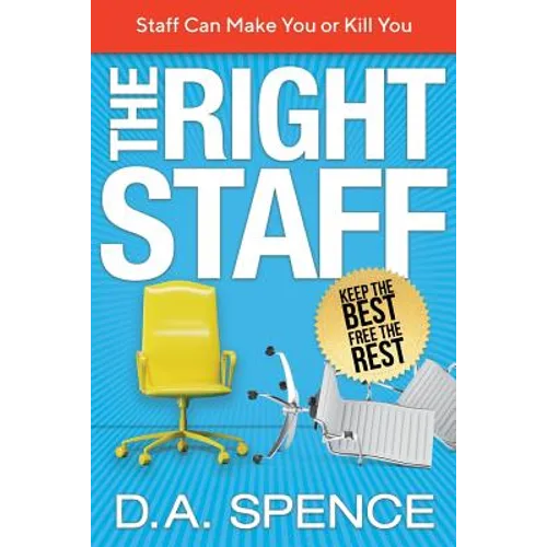 The Right Staff: Keep the Best - Free the Rest - Paperback