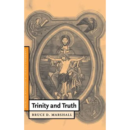 Trinity and Truth - Hardcover
