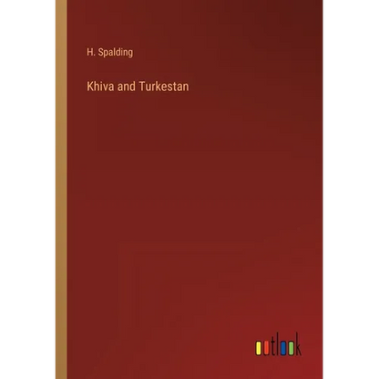 Khiva and Turkestan - Paperback