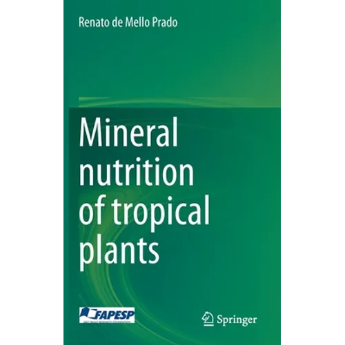 Mineral Nutrition of Tropical Plants - Hardcover