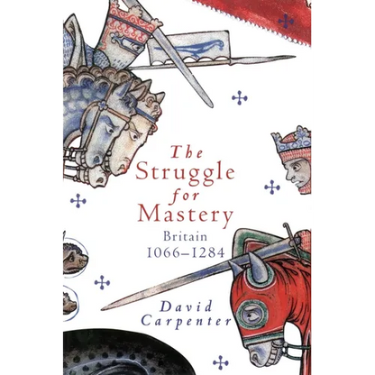 The Struggle for Mastery: Britain, 1066-1284 - Hardcover