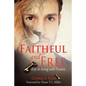 Faithful and Free - Paperback