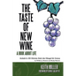 The Taste of New Wine - Paperback