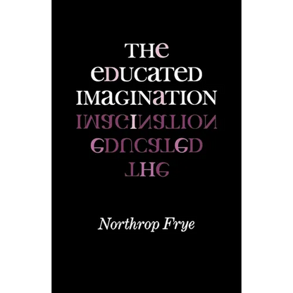 The Educated Imagination - Paperback