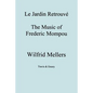 Le Jardin Retrouve. the Music of Frederic Mompou. - Paperback