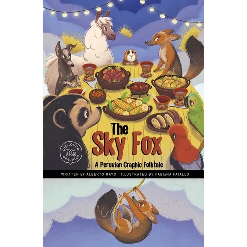 The Sky Fox: A Peruvian Graphic Folktale - Hardcover