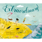 Extraordinary! - Hardcover