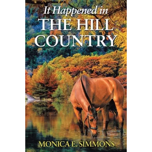 It Happened in The Hill Country - Paperback