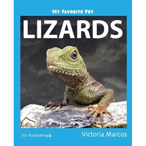 My Favorite Pet: Lizards - Paperback