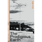 The Prodigious Earth - Paperback