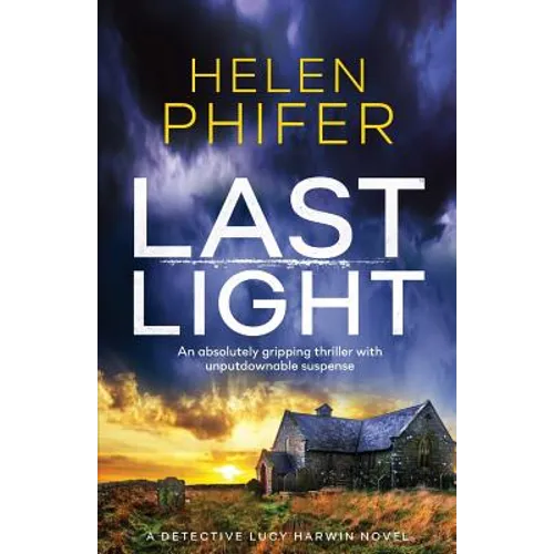 Last Light: An absolutely gripping thriller with unputdownable suspense - Paperback