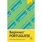 Beginners' Portuguese: Learn Faster. Remember More. - Paperback