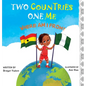 Two Countries, One Me - Where Am I From? - Hardcover