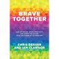 Brave Together: Lead by Design, Spark Creativity, and Shape the Future with the Power of Co-Creation - Hardcover
