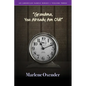 "Grandma, You Already Am Old!" - Paperback