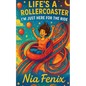 Life's A Rollercoaster, I'm Just Here For the Ride - Paperback
