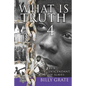 What is Truth 4: by a Descendant of Slaves - Paperback