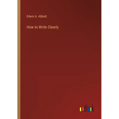 How to Write Clearly - Paperback