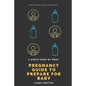 A Simple Week By Week Pregnancy Guide to Prepare for Baby - Paperback