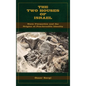 The Two Houses of Israel: State Formation and the Origins of Pan-Israelite Identity - Hardcover