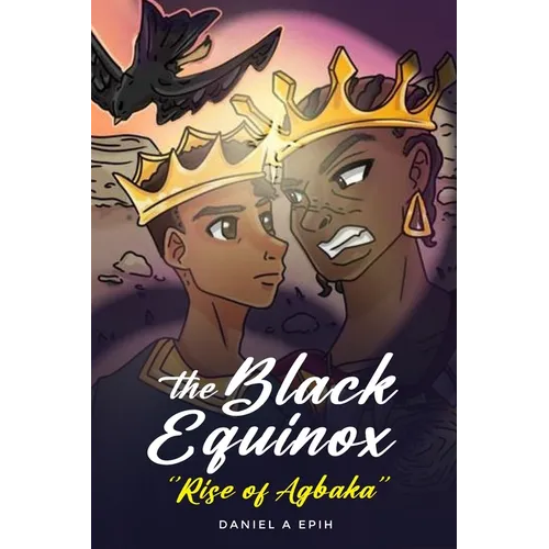 The Black Equinox Rise of Agbaka - Paperback
