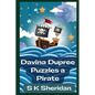 Davina Dupree Puzzles a Pirate: Third in the Egmont School Series - Paperback