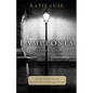 Lampposts: Moving Through Loss and Disappointment to Healing and Hope - Paperback