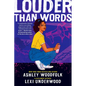Louder Than Words - Hardcover