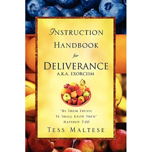 Instruction Handbook for Deliverance A.K.A. Exorcism - Paperback