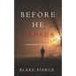 Before He Lapses (A Mackenzie White Mystery-Book 11) - Hardcover