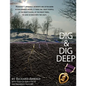 Dig & Dig Deep - Paperback
