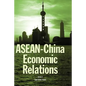 ASEAN-China Economic Relations - Hardcover