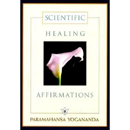 Scientific Healing Affirmations - Hardcover