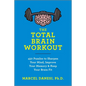The Total Brain Workout: 450 Puzzles to Sharpen Your Mind, Improve Your Memory & Keep Your Brain Fit - Paperback
