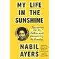My Life in the Sunshine: Searching for My Father and Discovering My Family - Hardcover
