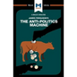 An Analysis of James Ferguson's The Anti-Politics Machine - Paperback