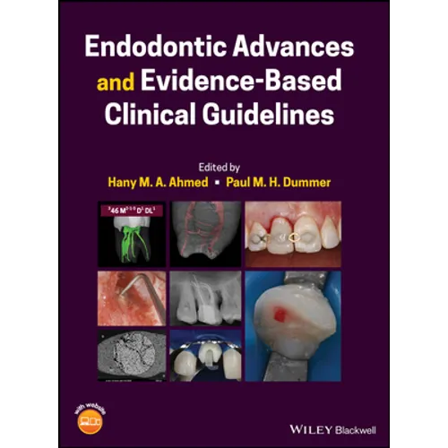 Endodontic Advances and Evidence-Based Clinical Guidelines - Hardcover
