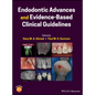 Endodontic Advances and Evidence-Based Clinical Guidelines - Hardcover