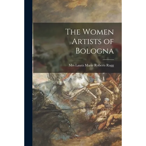 The Women Artists of Bologna - Paperback