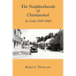 The Neighborhoods of Christiansted: St. Croix 1910-1960 - Paperback