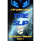 The Zubot Master (Book 1) - Time Slip: A Children's Sci-Fi Adventure Chapter Book (9-13) - Paperback