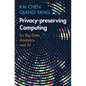 Privacy-preserving Computing - Hardcover