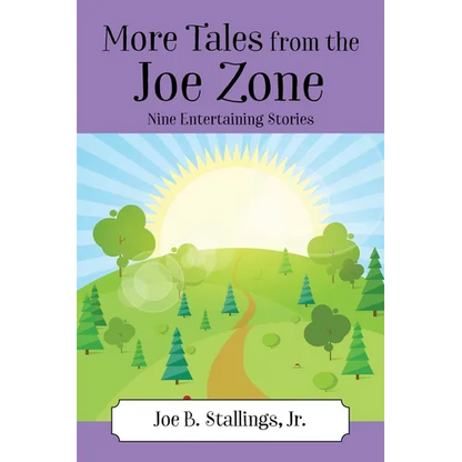 More Tales from the Joe Zone: Nine Entertaining Stories - Paperback